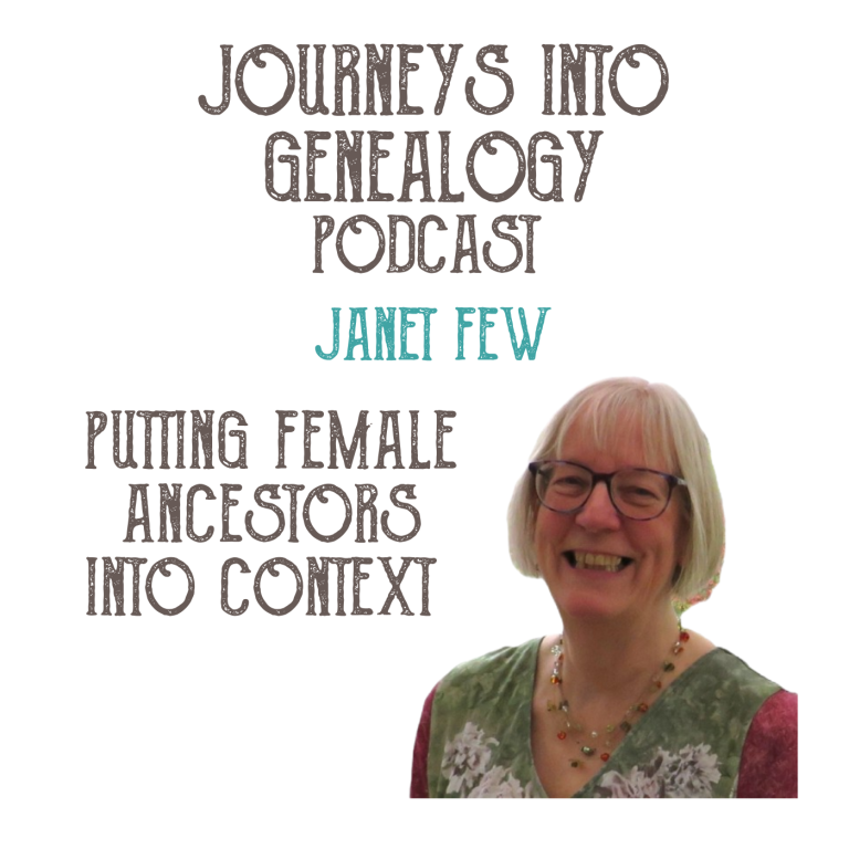 Putting female ancestors into context with Janet Few